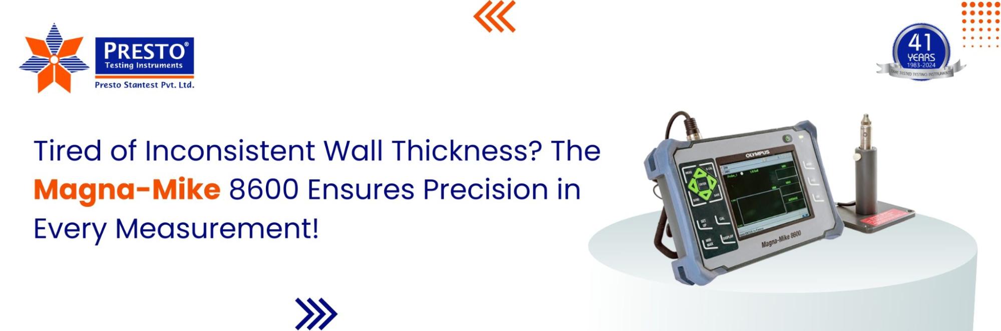 Tired of Inconsistent Wall Thickness? The Magna-Mike 8600 Ensures Precision in Every Measurement!